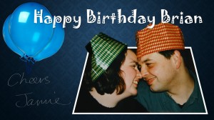 Happy Birthday Brian